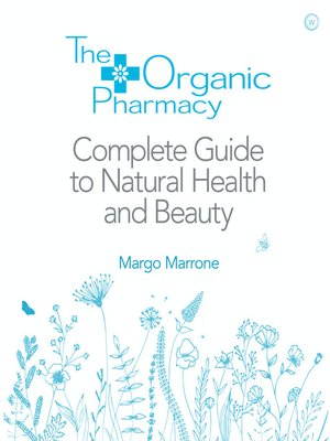 cover image of The Organic Pharmacy Complete Guide to Natural Health and Beauty